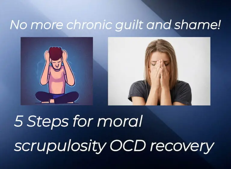 How to Treat Scrupulosity OCD and Chronic Guilt – 5 effective recovery tips